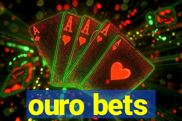 ouro bets