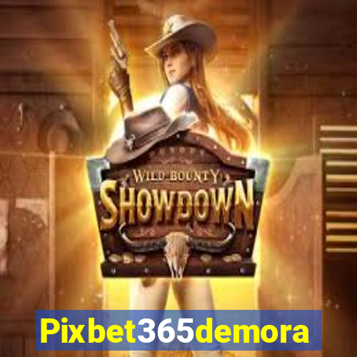 Pixbet365demora