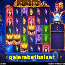 galerabetbaixar