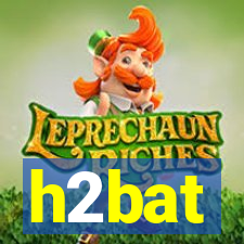 h2bat