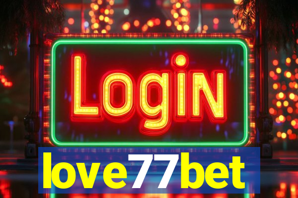 love77bet