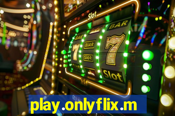 play.onlyflix.me