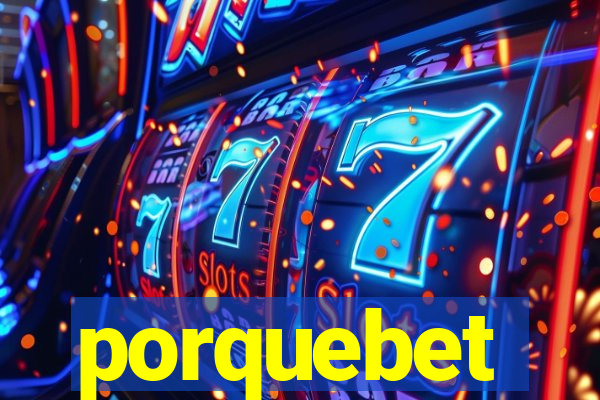 porquebet