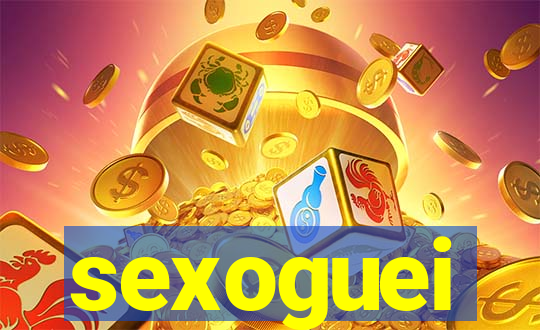 sexoguei