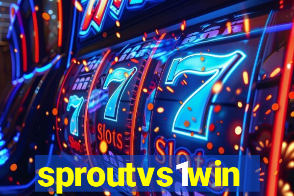 sproutvs1win