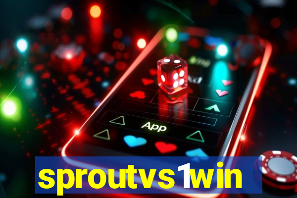 sproutvs1win