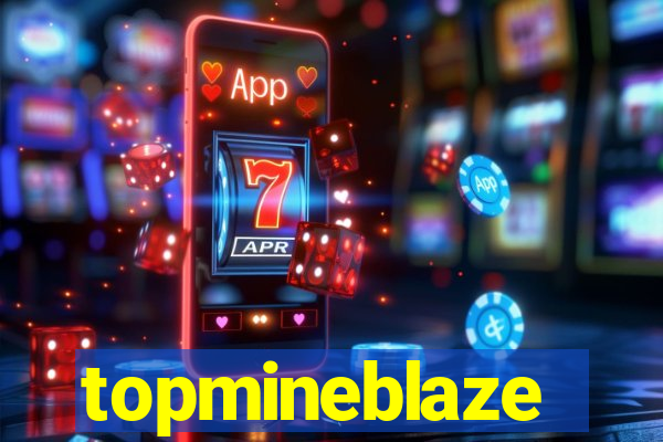 topmineblaze