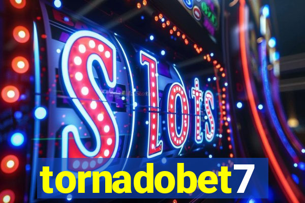 tornadobet7