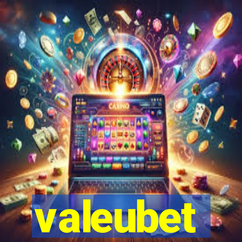 valeubet