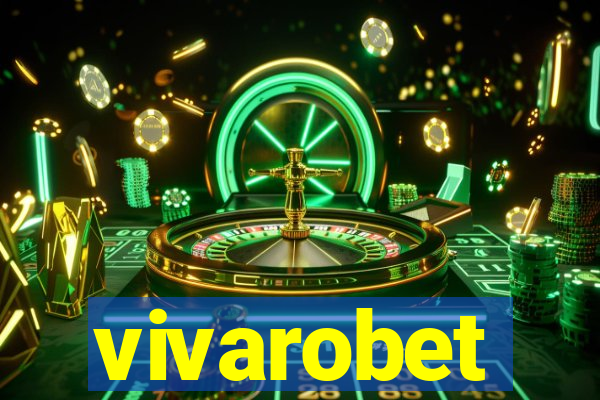 vivarobet