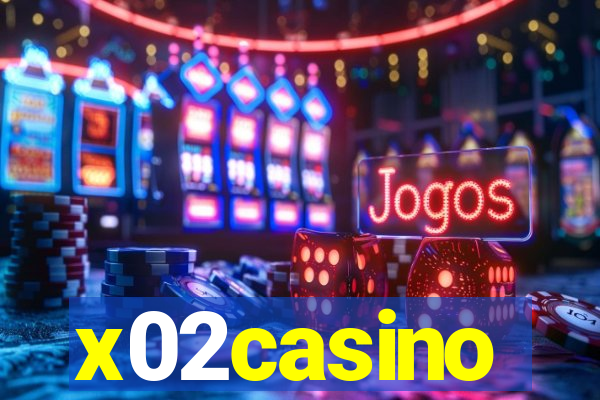 x02casino