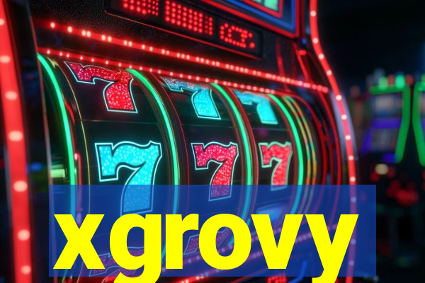 xgrovy