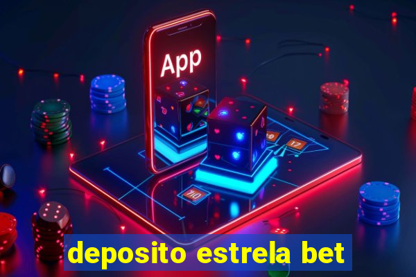 deposito estrela bet