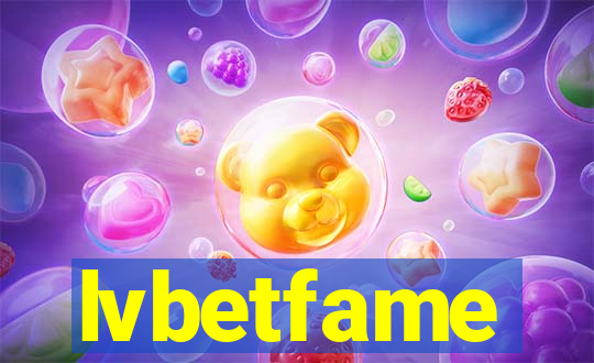 lvbetfame