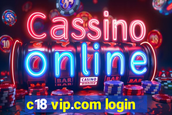 c18 vip.com login