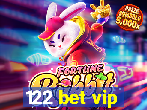 122 bet vip