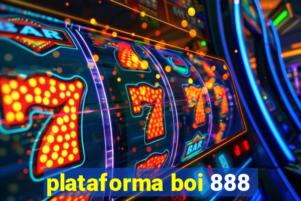 plataforma boi 888