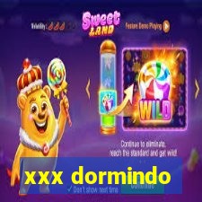 xxx dormindo