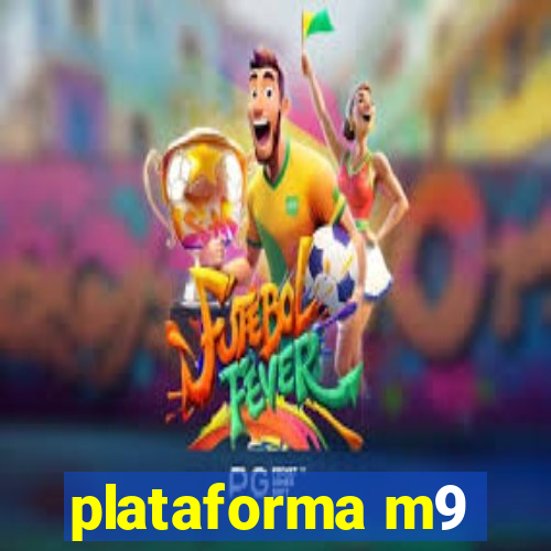 plataforma m9