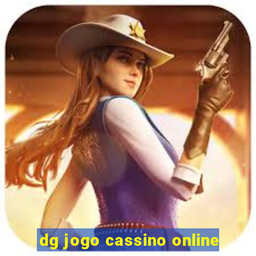 dg jogo cassino online