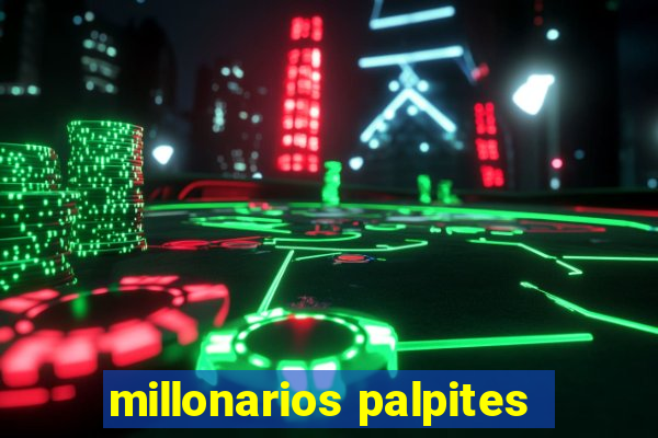 millonarios palpites