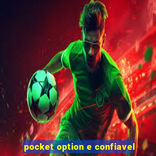 pocket option e confiavel