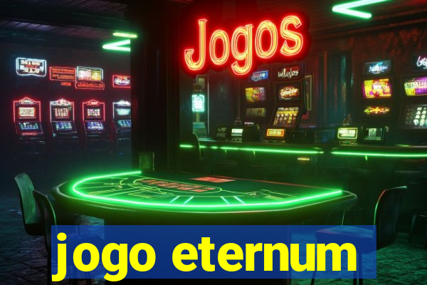 jogo eternum