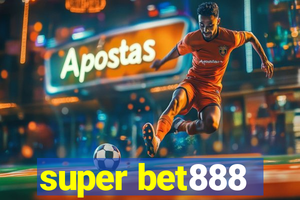 super bet888