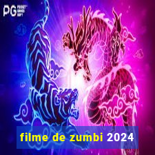 filme de zumbi 2024