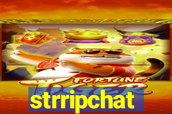 strripchat