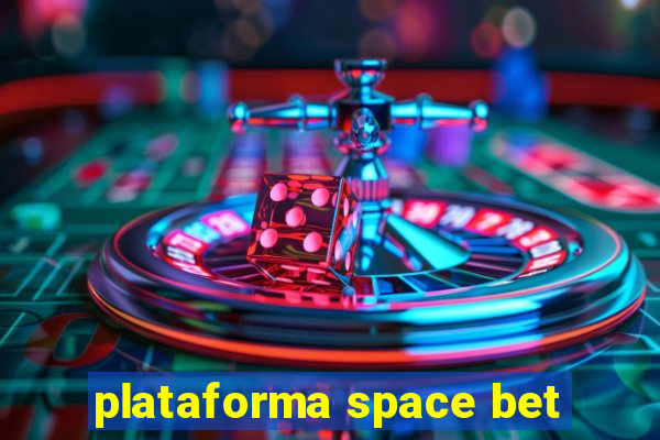 plataforma space bet