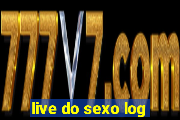 live do sexo log