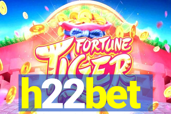 h22bet