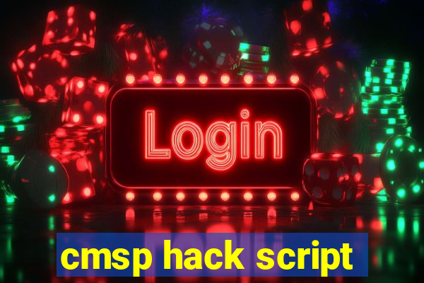 cmsp hack script