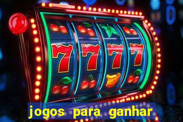 jogos para ganhar dinheiro via pix tigrinho