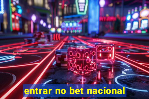 entrar no bet nacional