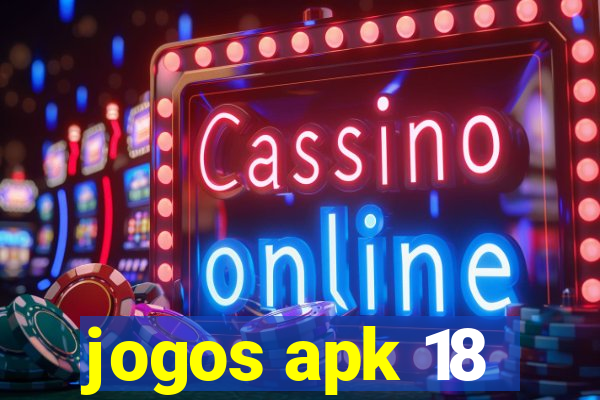 jogos apk 18