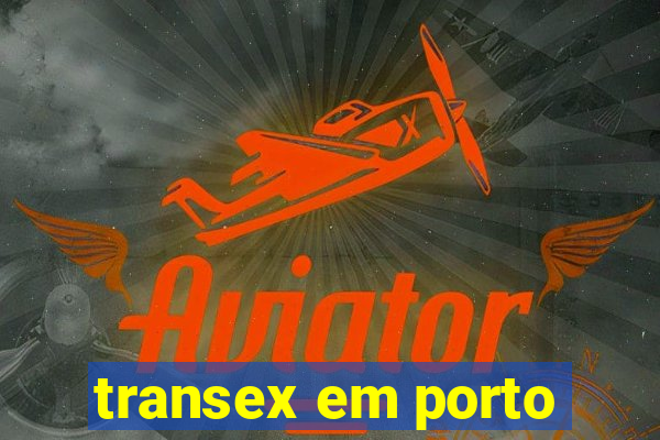 transex em porto