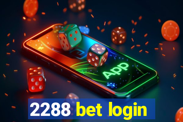 2288 bet login