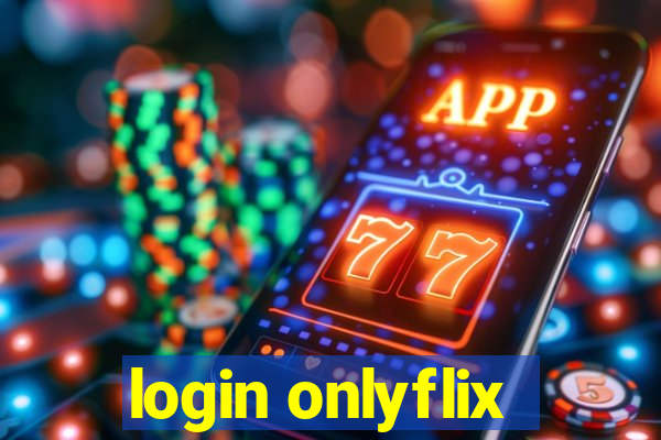 login onlyflix