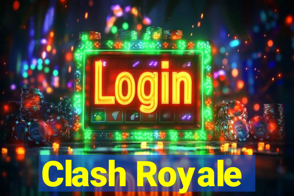 Clash Royale