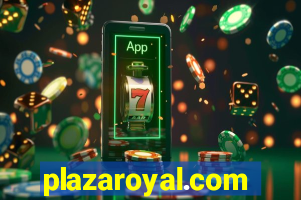 plazaroyal.com